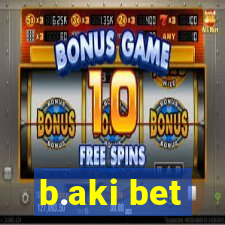 b.aki bet